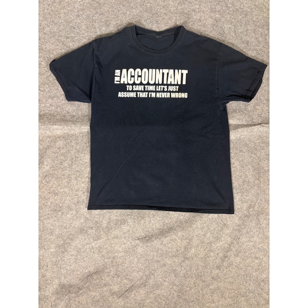 Mens Funny Accountant T Shirt To Save Time Assume Im Never Wrong Graphic Tee